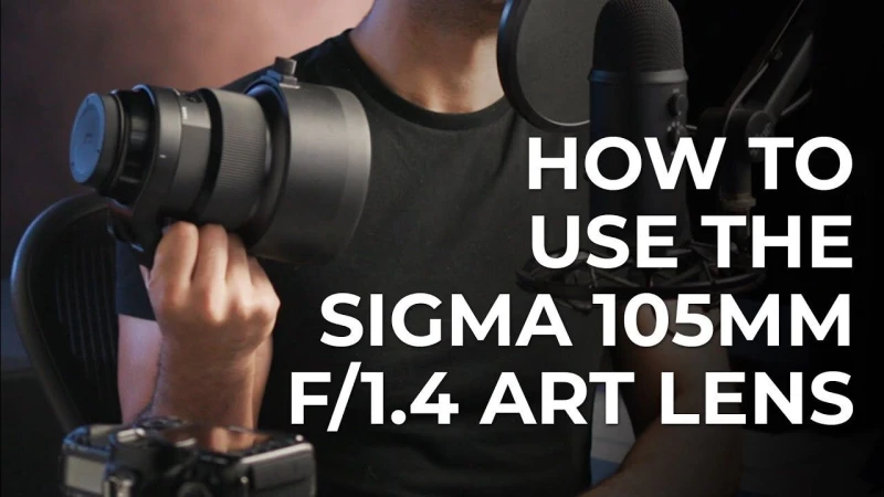 Sigma 105mm f/1.4 Art Lens Review and User Guide