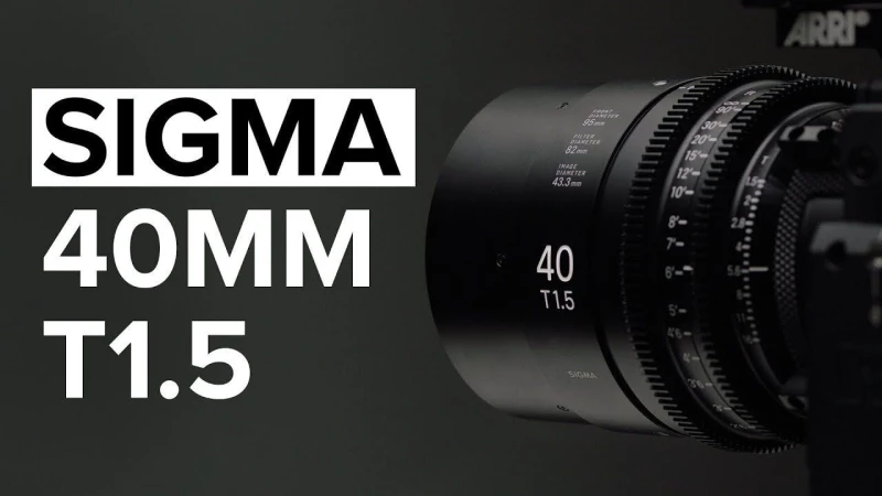 Sigma 40mm T1.5 CINE Lens Review