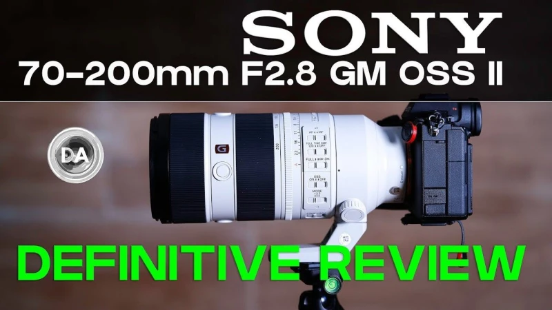 Sony FE 70-200mm F2.8 GM OSS II Definitive Review Lighter, Faster, Sharper