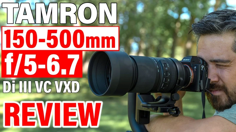 Tamron 150-500mm f/5-6.7 Di III VC VXD Review