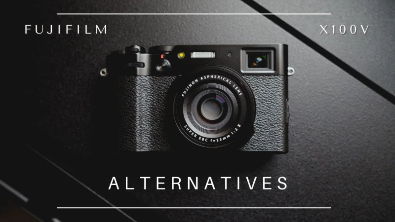 Four Amazing Alternatives to the Fujifilm X100V